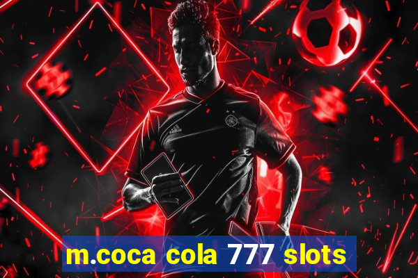 m.coca cola 777 slots
